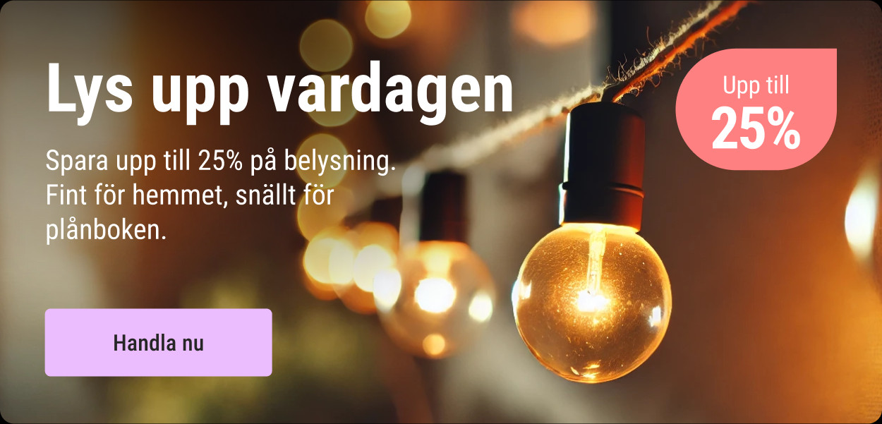 Belysning - upp till 25%