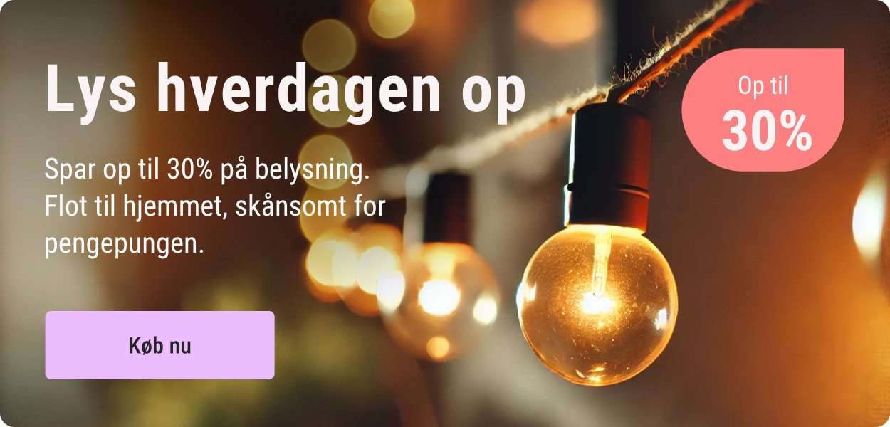 Belysning op til 30%